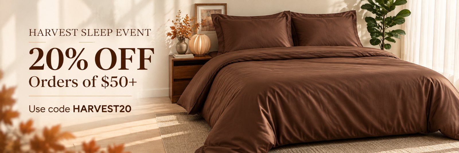 Harvest Sleep Event: 20% off orders of $50+ with code HARVEST20